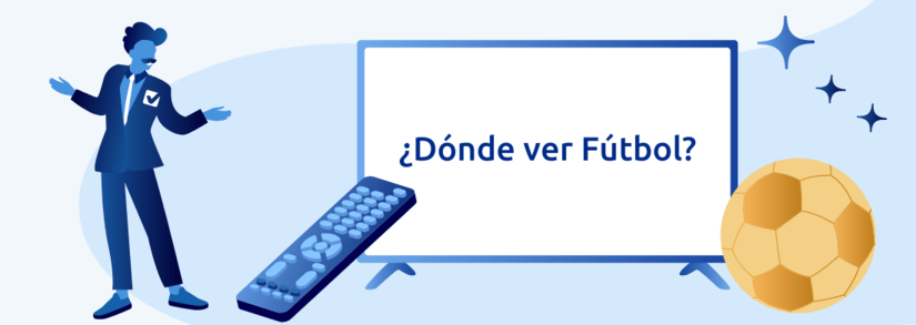 ¿Dónde ver Fútbol?